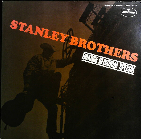 【中古】LP Stanley Brothers Orange Blossom Special (The Best Of Stanley Brother SMX7108 MERCURY /00400
