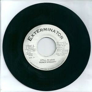 7” Prince Gregory Still In Love NONE Exterminator /00080
