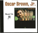 【中古】米CD Oscar Brown Jr. Movin On 32129 32 Jazz /00110