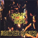 【中古】CD SILVER SONICS GOT TO BE SKA FLH2 /00110