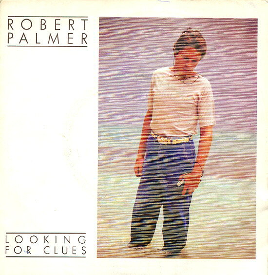 【中古】仏7” Robert Palmer Looking For Clues 6010305 Island Records /00080