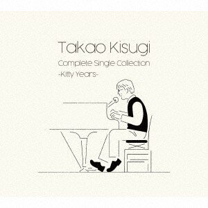 5discs CD 来生たかお Takao Kisugi Complete Single Collection -Kitty Year UPCY80704 ユニバーサルミュージ 未開封 /00550