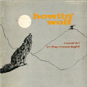 【中古】CD Howlin Wolf Howlin Wolf / Moanin In The Moonlight MVCM22004 CHESS /00110