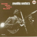 【中古】米CD Muddy Waters More Real Folk Blues CHD9278 MCA Records /00110