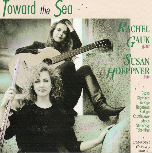 CD Rachel Gauk, Susan Hoeppner Toward The Sea ERAD147 Marquis Classics /00110