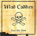 【中古】米CD Mad Caddies Rock the Plank FAT6152 Fat Wreck Chords /00110