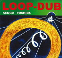 【中古】CD Kengo Yoshida Loop-dub KOMA001 HYOUKOMA 紙ジャケ /00110