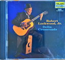 【中古】米CD Robert Lockwood Jr. Delta Crossroads CD83509 Telarc Blues /00110