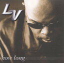 【中古】欧CD LV How Long EPC4974742 Loud Records /00110