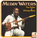 【中古】欧CD Muddy Waters Father of Chicago Bl CD52001 Blues Encore /00110