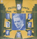 【新品】英LP Philip Lewis The Philip Lewis Rhythm Maniacs Volume 1. 1929 FG410 Retrie...