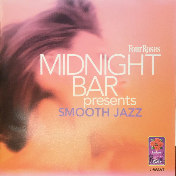 【中古】CD Various Four Roses Midnight Bar Presents Smooth Jazz TOCP8822 EMI /00110