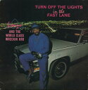 【新品】米LP Lonzo And World Class Wreckin Turn Off The Lights In The Fast Lane TK100...