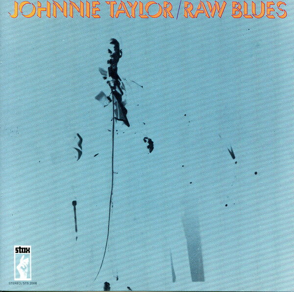 【中古】CD Johnnie Taylor Raw Blues SCD85082 Stax /00110
