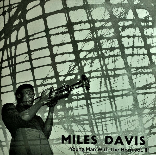 【新品】欧LP Miles Davis Young Man With The Horn Vol. III ACV2100 Doxy /00260