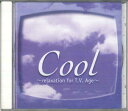 【中古】CD Ost Cool / Relaxation For T. V. Age VPCD81363 VAP /00110