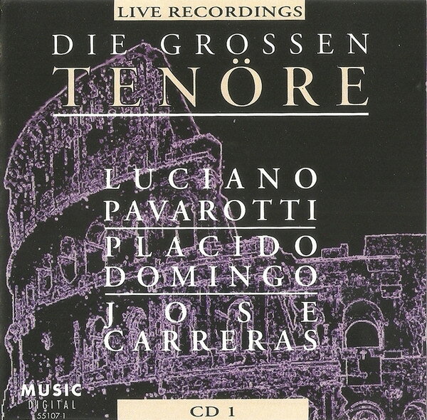 CD Luciano Pavarotti, Placido Dom Die Grossen Tenore Live Recordings 551071 Music Digital /00110