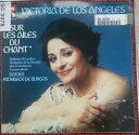 【中古】仏LP Victoria De Los Angeles - The Sur Les Ailes Du Chant 2904751 La Voix De ...