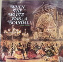 【中古】米LP Chamber Orchestra Of The Vienn When The Waltz Was A Scandal SRLP10108 RE...