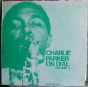 【中古】米LP Charlie Parker Charlie Parker On Dial Volume 5 105 SPOTLITE /00260