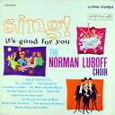 【中古】米LP Norman Luboff Choir Sing! Its Good For You LSP2475 RCA Victor /00260