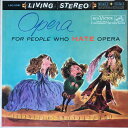 【中古】米LP Various Opera For People Who Hate Opera LSC2391 RCA Victor Red Seal /002...
