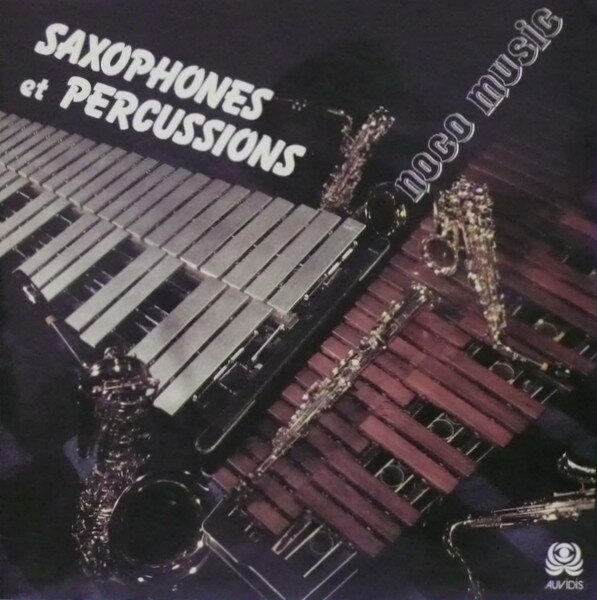 šʩLP Noco Music Saxophones Et Percussions AV4723 Auvidis /00260