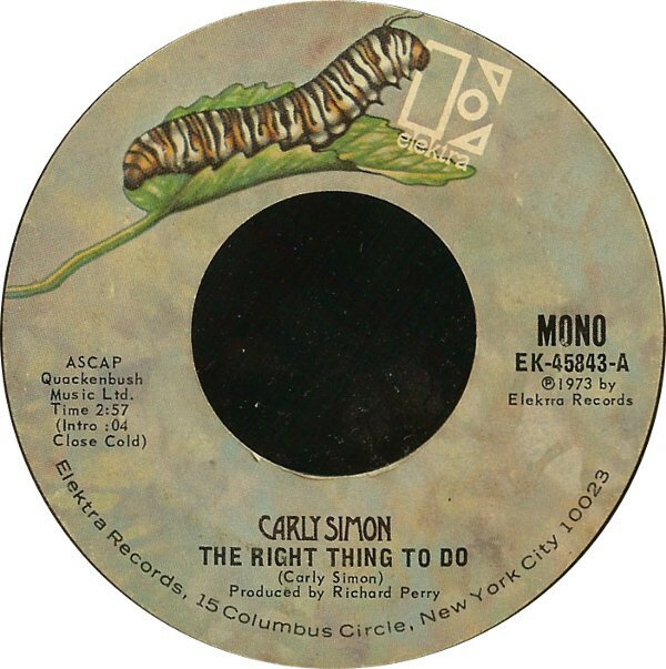 【中古】米7” Carly Simon The Right Thing To Do / We Have No Secrets EK45843 Elektra /00080
