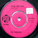 【中古】英7” Searchers Sugar And Spice 7N15566 Pye Records /00080