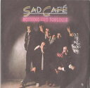 【中古】英7” Sad Cafe Nothing Left Toulouse SAD4 RCA /00080