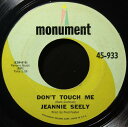 【中古】米7” Jeannie Seely Dont Touch Me 45933 Monument /00080