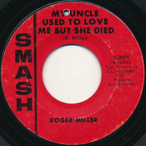Artist Name: B - 【中古】米7” Roger Miller My Uncle Used To Love Me But She Died S2055 Smash Records /00080