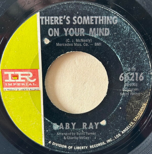 【中古】米7” Baby Ray Theres Something On Your Mind / The House On Soul H 66216 Imperial /00080