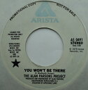 【中古】米7” Alan Parsons Project You Wont Be There AS0491PROMO Arista /00080(2)