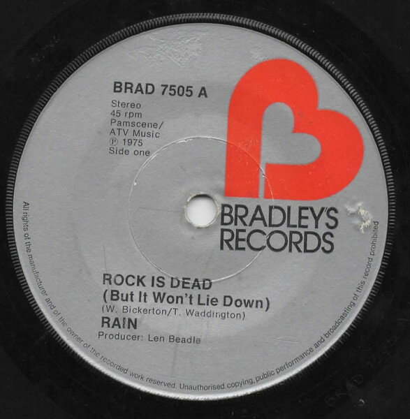 【中古】英7” Rain Rock Is Dead (But It Wont Lie Down) BRAD7505 Bradleys Records /00080