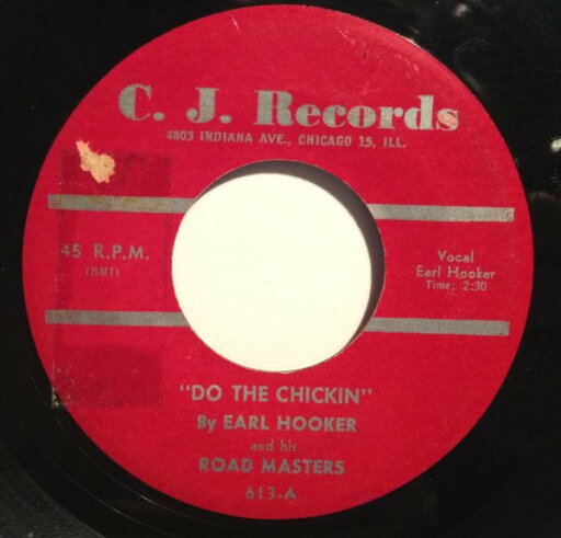 【中古】米7” Earl Hooker & His Road Masters ”Do The Chickin” / Yea Yea 613 C.J. Records /00080 【中古】米7” Earl Hooker & His Road Masters ”Do The Chickin” / Yea Yea 613 C.J. Records /00080