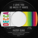 【中古】米7” Patsy Cline I Love You So Much It Hurts 25686 Decca /00080
