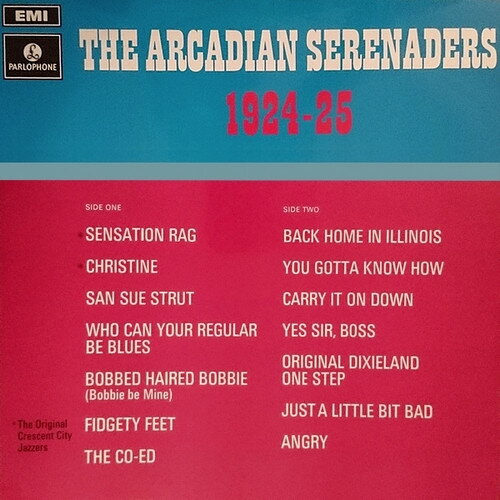 【中古】英LP Arcadian Serenaders &amp; The Orig The Arcadian Serenaders 1924-25 PMC7085 Parlophone /00260