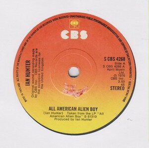 ・アーティスト Ian Hunter ・タイトル All American Alien Boy ・レーベル・型番 CBS SCBS4268 ・フォーマット 7インチレコード ・コンディション(盤) 良い (VG+) ・コンディション(ジャケ...