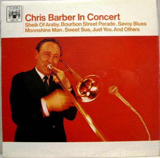 【中古】英LP Chris Barber Chris Barber In Concert MAL727 Marble Arch /00260 【中古】英LP Chris Barber Chris Barber In Concert MAL727 Marble Arch /00260