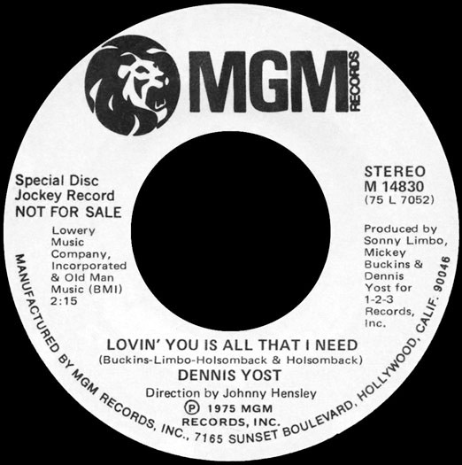 【中古】米7” Dennis Yost Lovin You Is All That I Need 14830PROMO MGM Records プロモ /00080