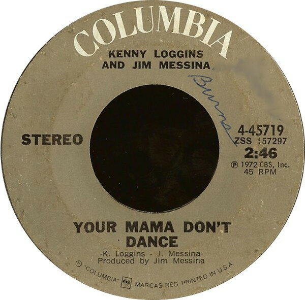 【中古】米7” Loggins & Messina Your Mama Dont Dance / Golden Ribbons 445719 Columbia /00080