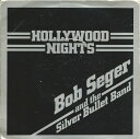【中古】英7” Bob Seger & The Silver Bullet Hollywood Nights CL16004PROMO Capitol Records プロモ /00080(2)