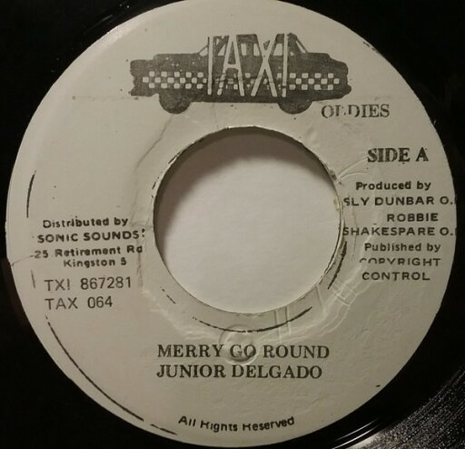 【中古】ジャマイカ7” Junior Delgado Merry Go Round / Fort Augustus TAX064 Taxi Oldies /00080 【中古】ジャマイカ7” Junior Delgado Merry Go Round / Fort Augustus TAX064 Taxi Oldies /00080