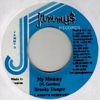 ジャマイカ7” Brooky Danger My Mommy NONE Jammys Records /00080