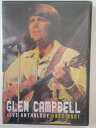 【中古】米DVD Glen Campbell Glen Campbell: Live Anthology 1972-2001 MVD0451D Goldenlane Records /00110
