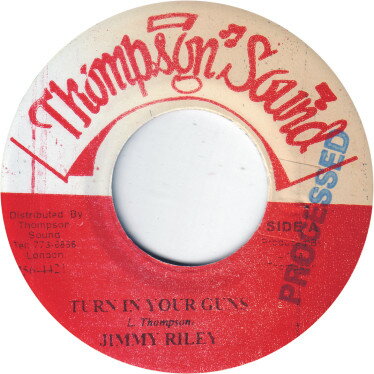 【中古】ジャマイカ7” Jimmy Riley Turn In Your Guns NONE Thompson Sound /00080 【中古】ジャマイカ7” Jimmy Riley Turn In Your Guns NONE Thompson Sound /00080