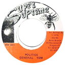 【中古】ジャマイカ7” General Tom Politics SPM3611 Super Supreme /00080
