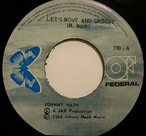 【中古】ジャマイカ7” Johnny Nash Lets Move And Groove / Groovin 390 Federal /00080