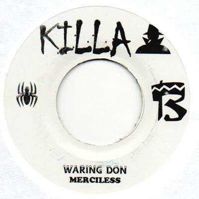 7” Merciless Waring Don NONE Killa B. /00080